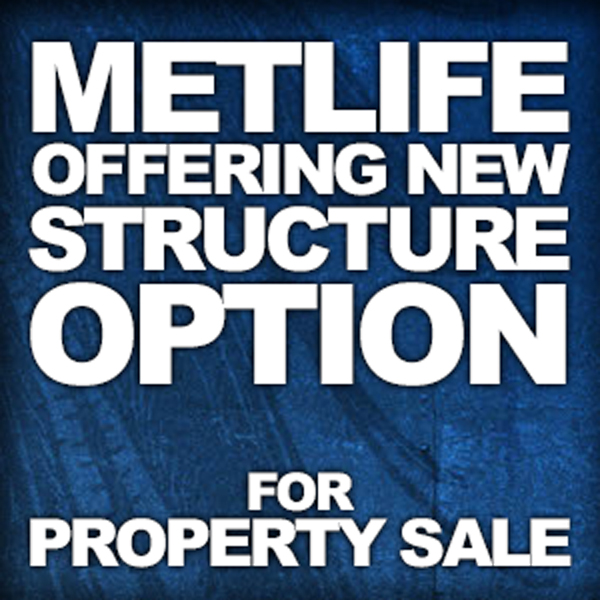 MetLife Offers New Structure Option for Property Sales Patrick Farber