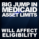 Big Jump In Medicaid Asset Limits Will Affect Eligibility