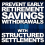 Structured Settlements Help Prevent The Need for Early Retirement Savings Withdrawals